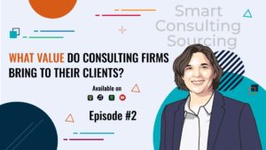 A Blast from the Past: Top 5 Smart Consulting Sourcing Podcast Episodes — Summer Special Part 2 72 valor criado pelas empresas de consultoria