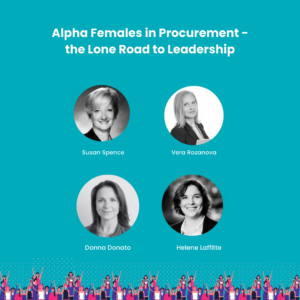Alpha Females in Procurement: The Lone Road to Leadership (Part 1) 49 Mulheres Alfa em Compras - Parte 1