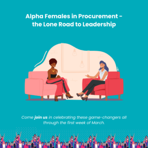 Alpha Females in Procurement: The Lone Road to Leadership (Part 2) 48 Mulheres Alfa em Compras - Parte 2