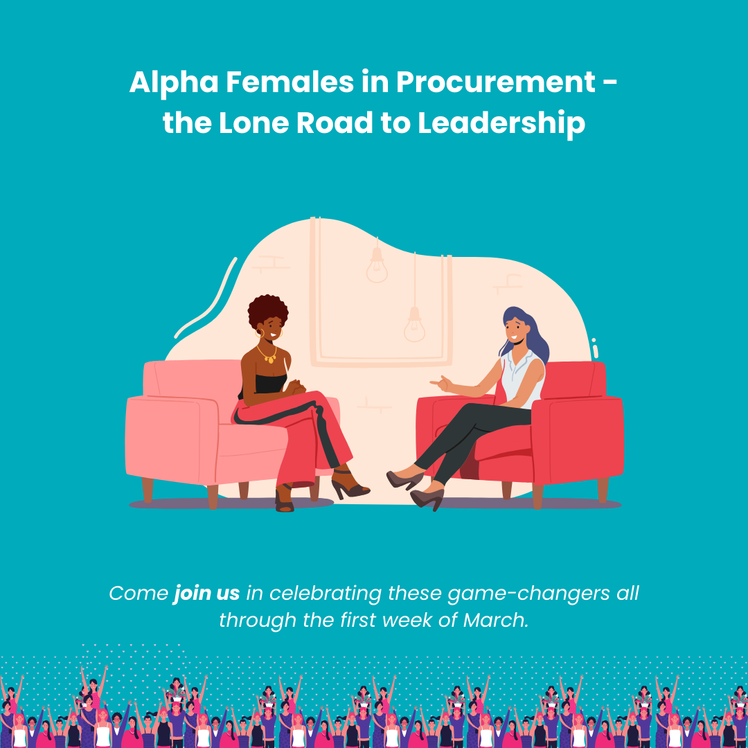 Alpha Females in Procurement – Part 2 Alpha Females dans les achats - Partie 2