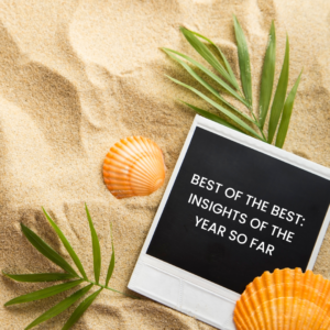 Best of the Best: Insights of the Year So Far 34 Insights do ano até agora