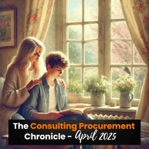 The Consulting Procurement Chronicle – April 2025 5 The Consulting Procurement Chronicle – April 2025